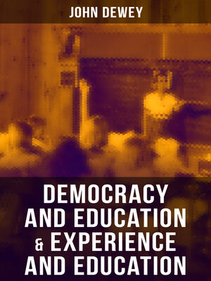 cover image of Democracy and Education & Experience and Education